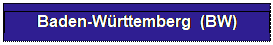 Textfeld: Baden-Wrttemberg  (BW)