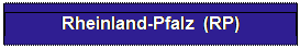 Textfeld: Rheinland-Pfalz  (RP)