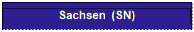 Textfeld: Sachsen  (SN) 